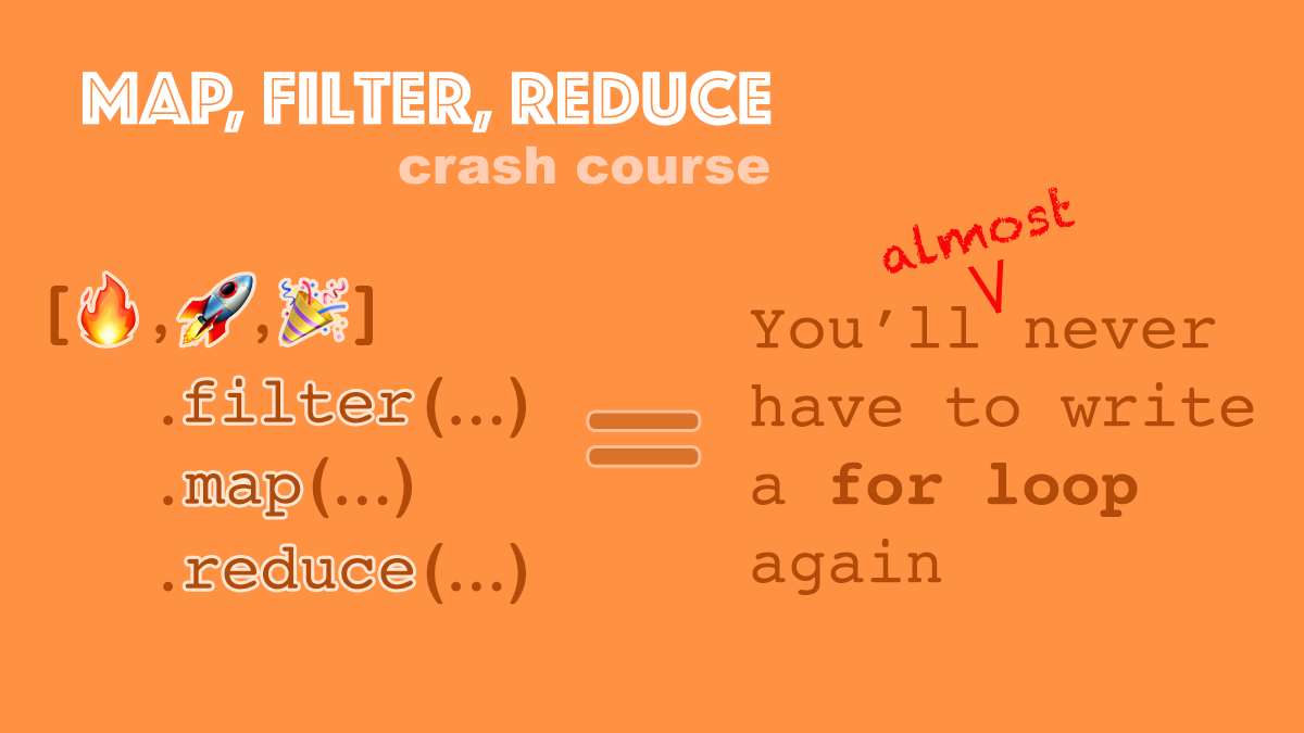 Map/Filter/Reduce Crash Course